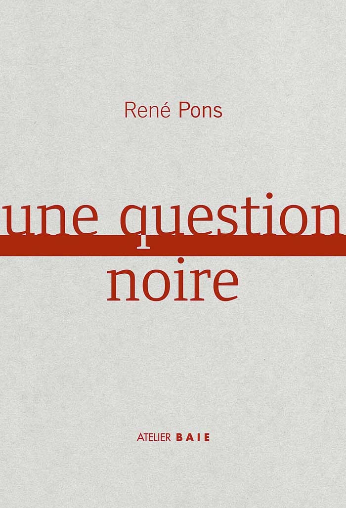 UNE QUESTION NOIRE