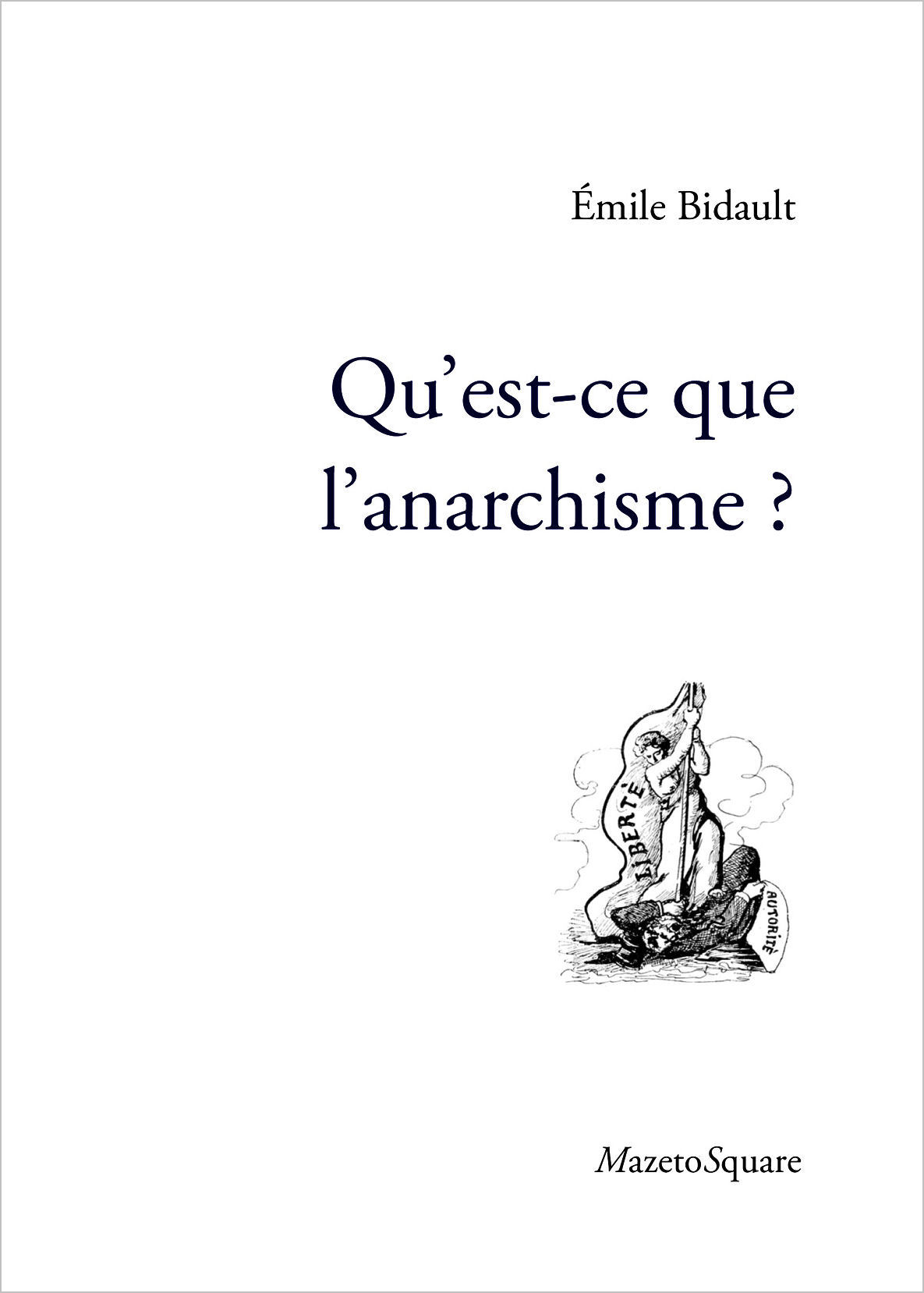 Qu'est-ce que l'anarchisme?