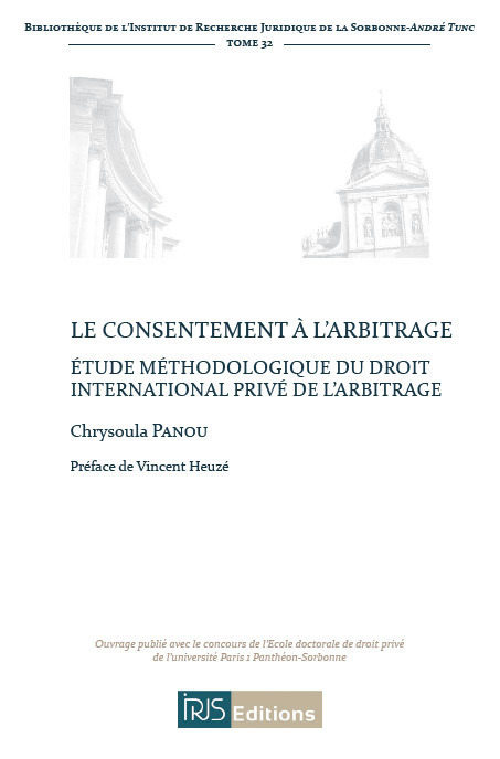 Le consentement à l'arbitrage.Etude méthodologique du droit international privé de l'arbitrag