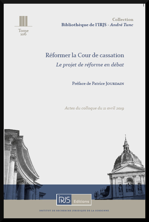 Réformer la Cour de cassation - Le projet de réforme en débat