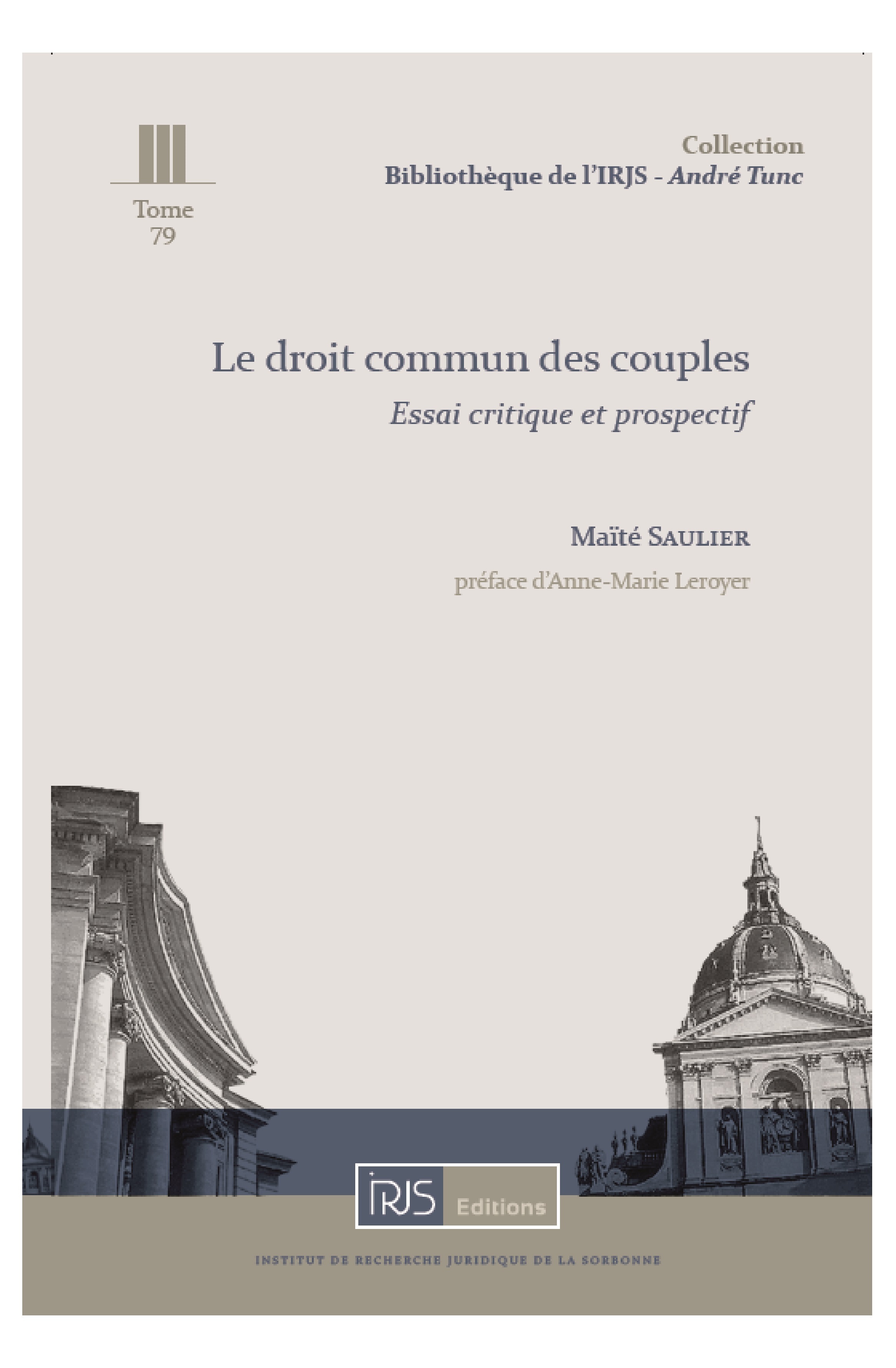 Le droit commun des couples - Essai critique et prospectif