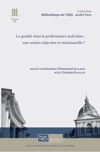La qualité dans la performance judiciaire: une notion objective et relationnelle?