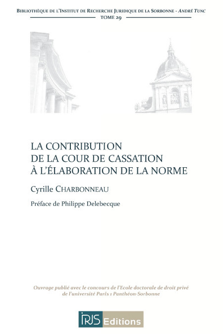 La contribution de la Cour de cassation à l'élaboration de la norme