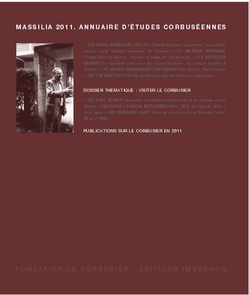 Massilia 2011. Annuaire d’études corbuséennes . « Visiter Le Corbusier »