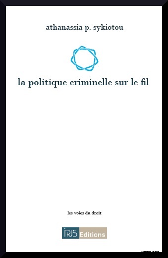 La politique criminelle sur le fil