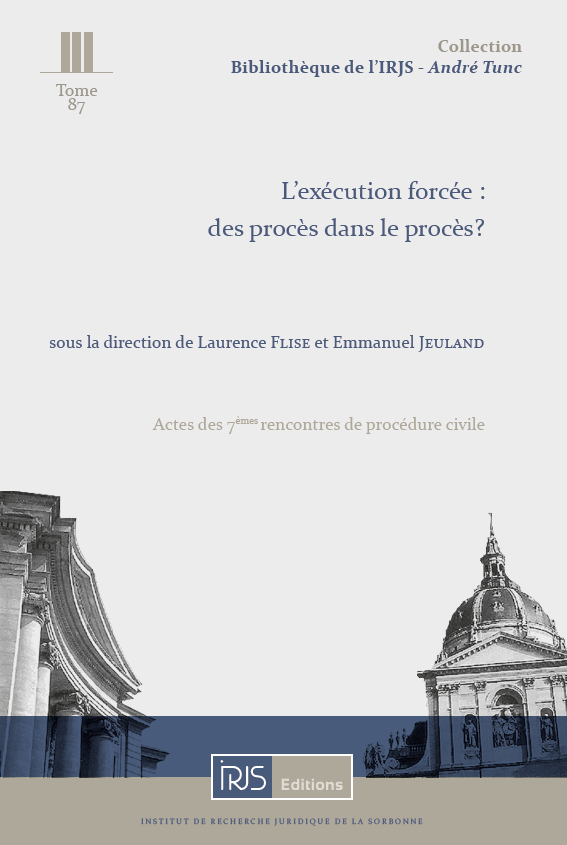 L'exécution forcée : des procès dans le procès?