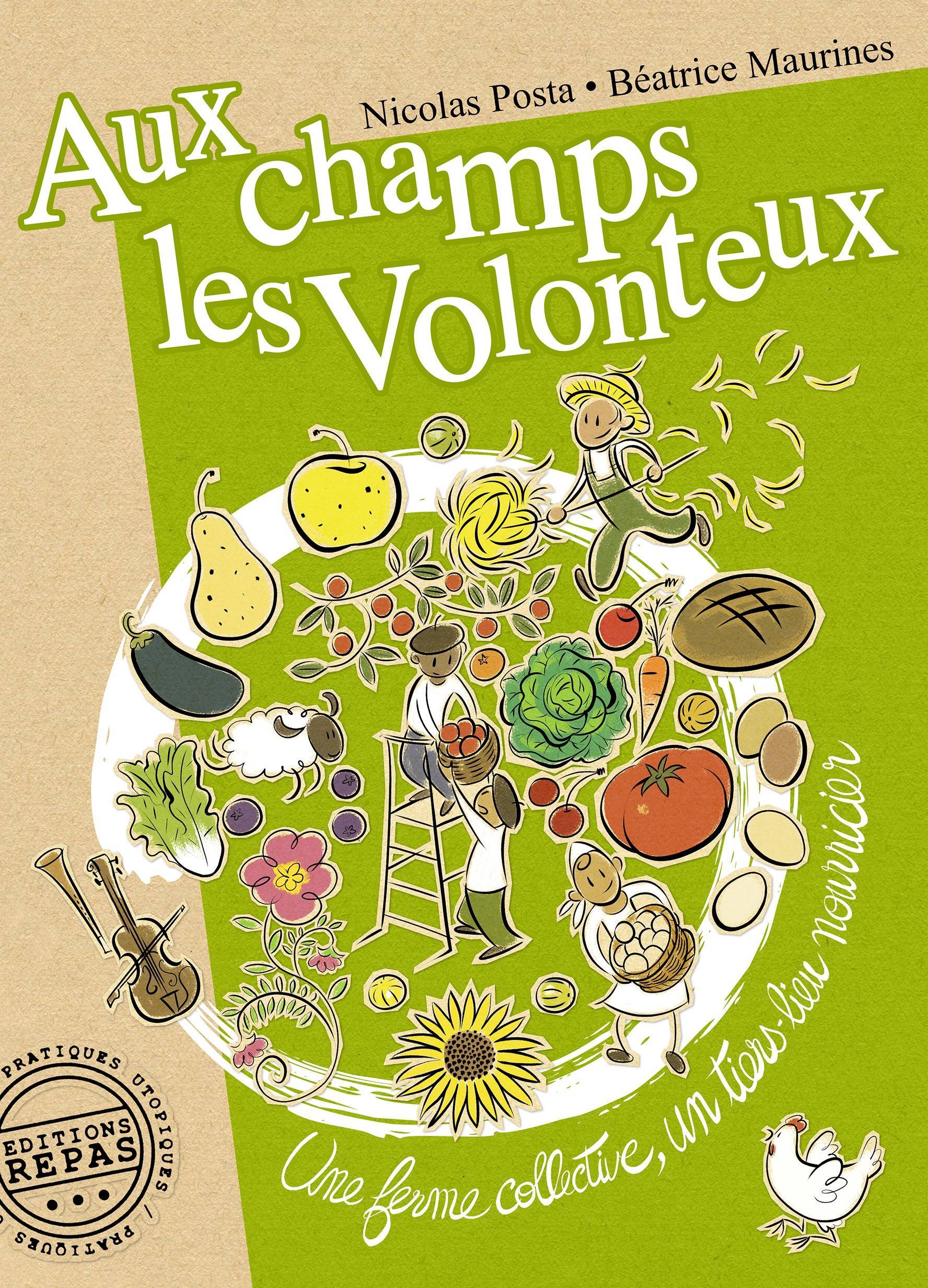 Aux champs les Volonteux - une ferme collective, un tiers-lieu nourricier