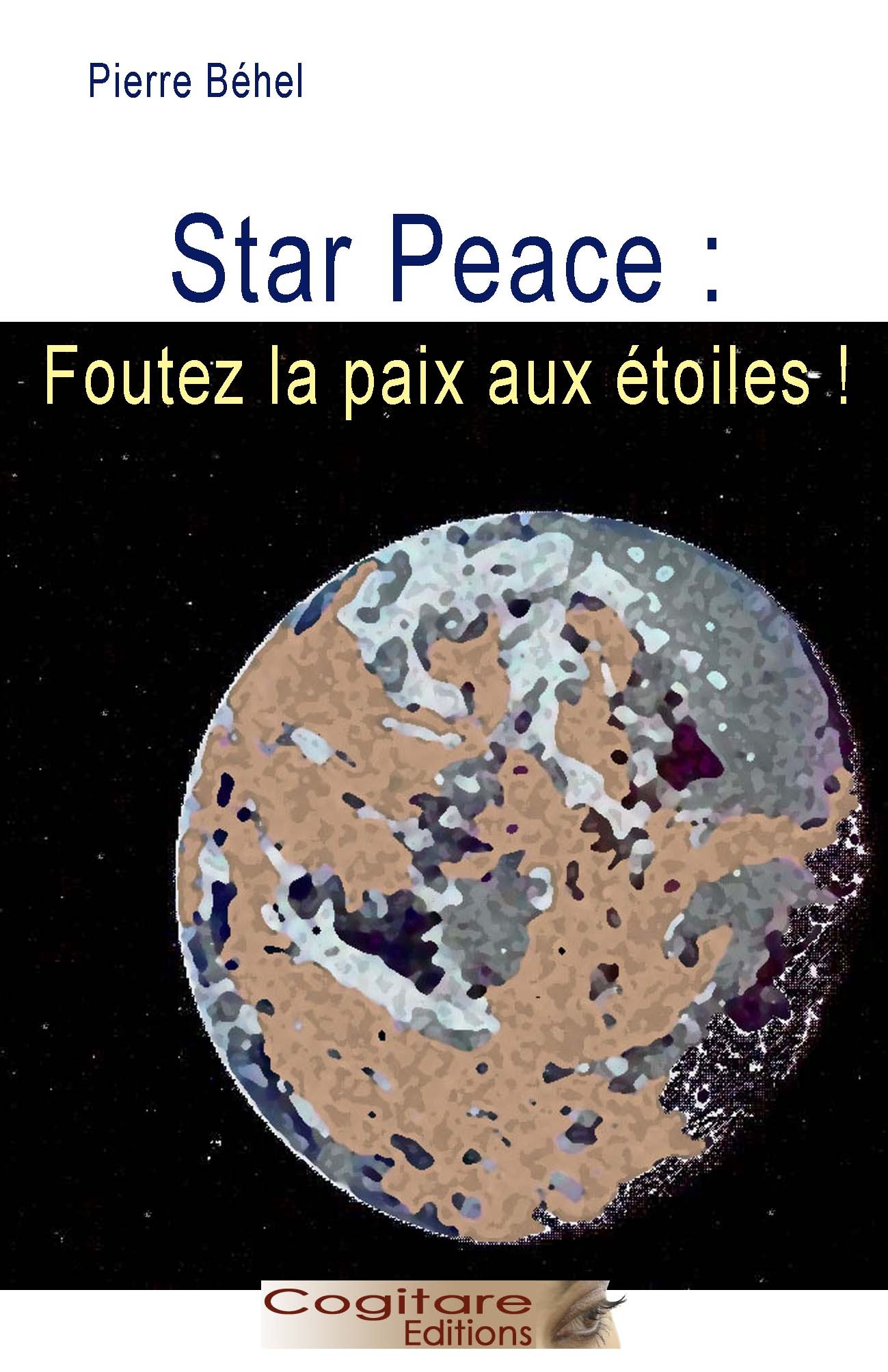 Star Peace : foutez la paix aux étoiles !