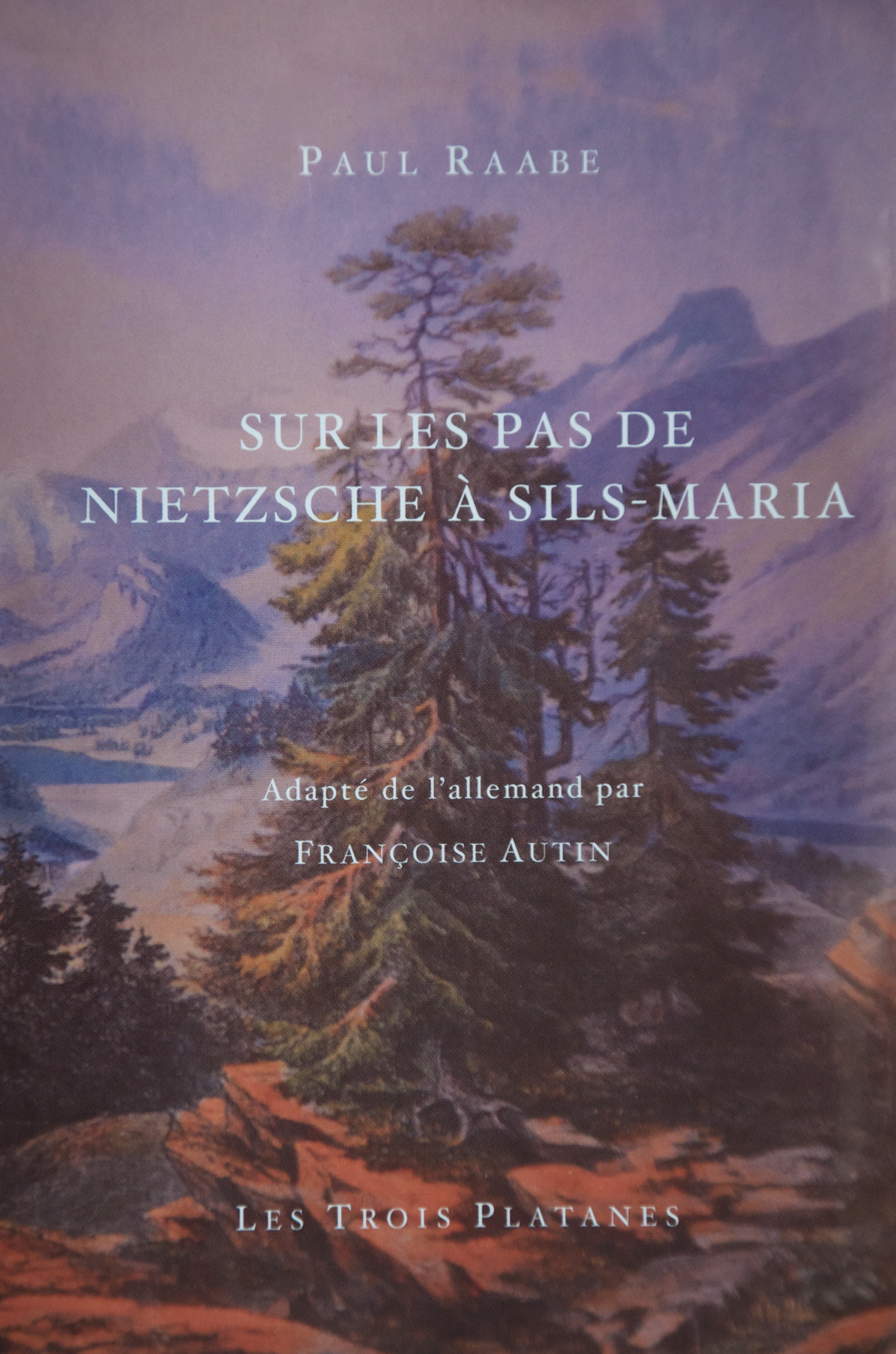 Sur les pas de Nietzsche à Sils-Maria