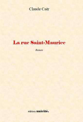 La rue Saint-Maurice - roman