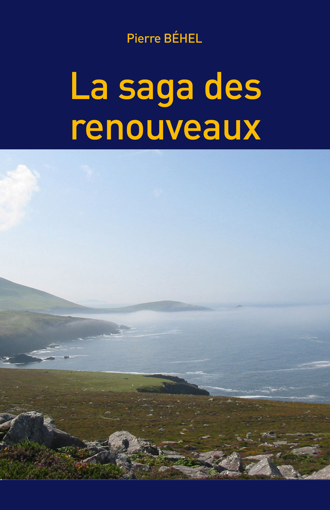 La saga des renouveaux