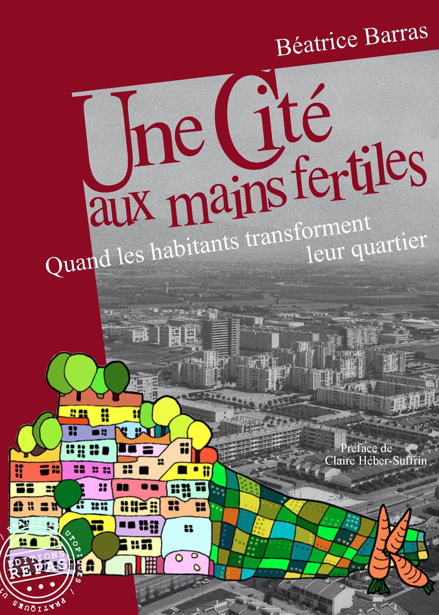 Une cité aux mains fertiles - quand les habitants transforment leur quartier