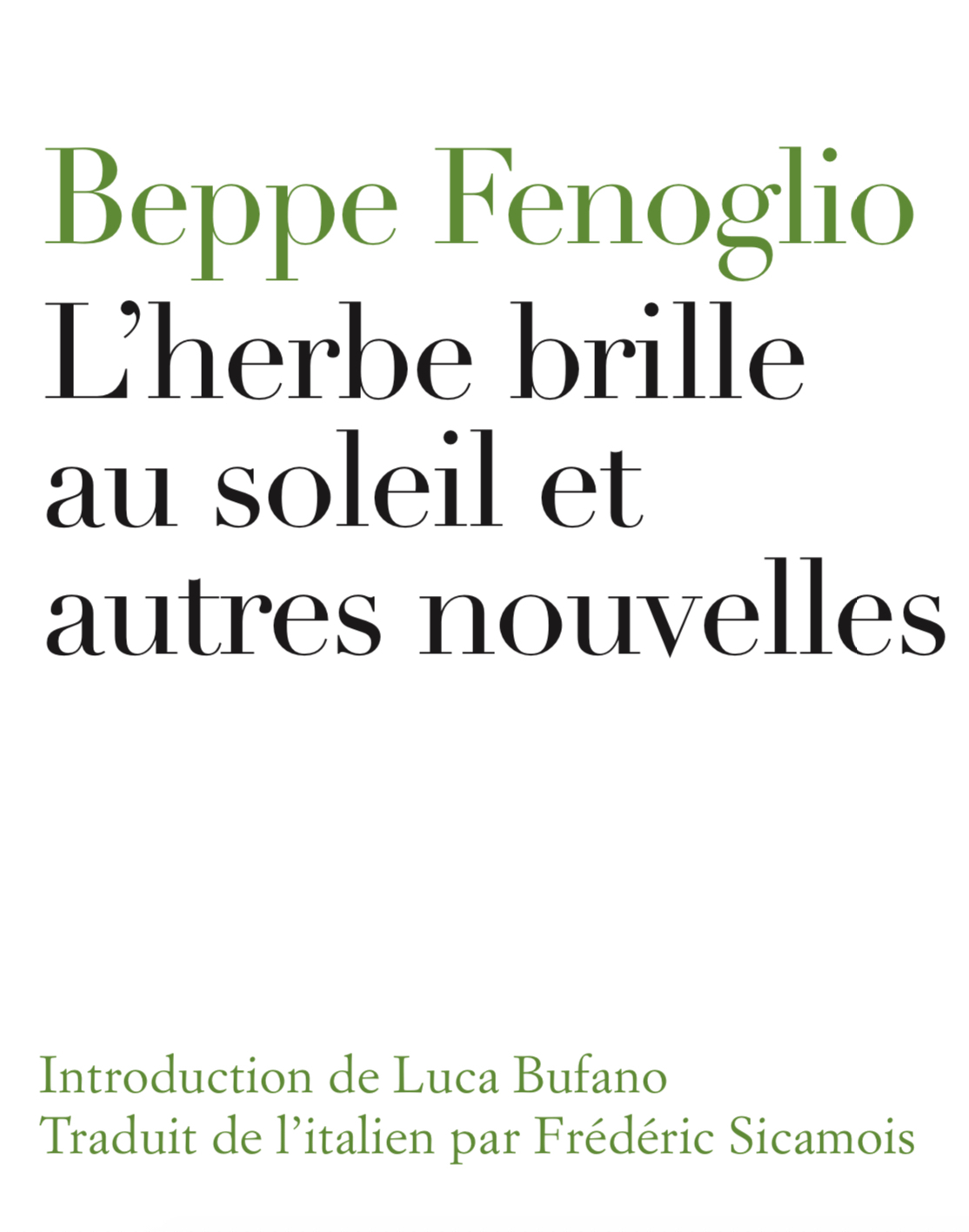 L'herbe brille au soleil et autres nouvelles