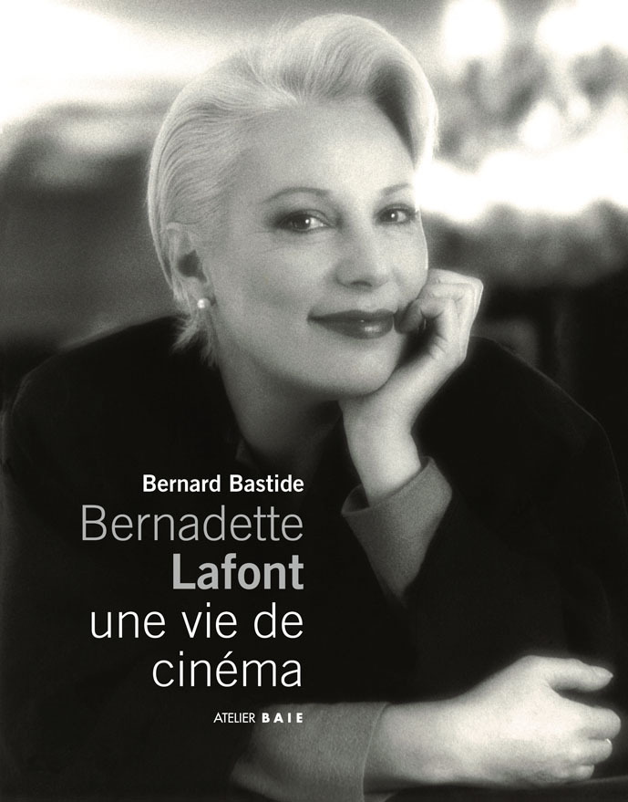 Bernadette Lafont - une vie de cinéma