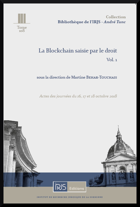 La Blockchain saisie par le droit, vol. 1