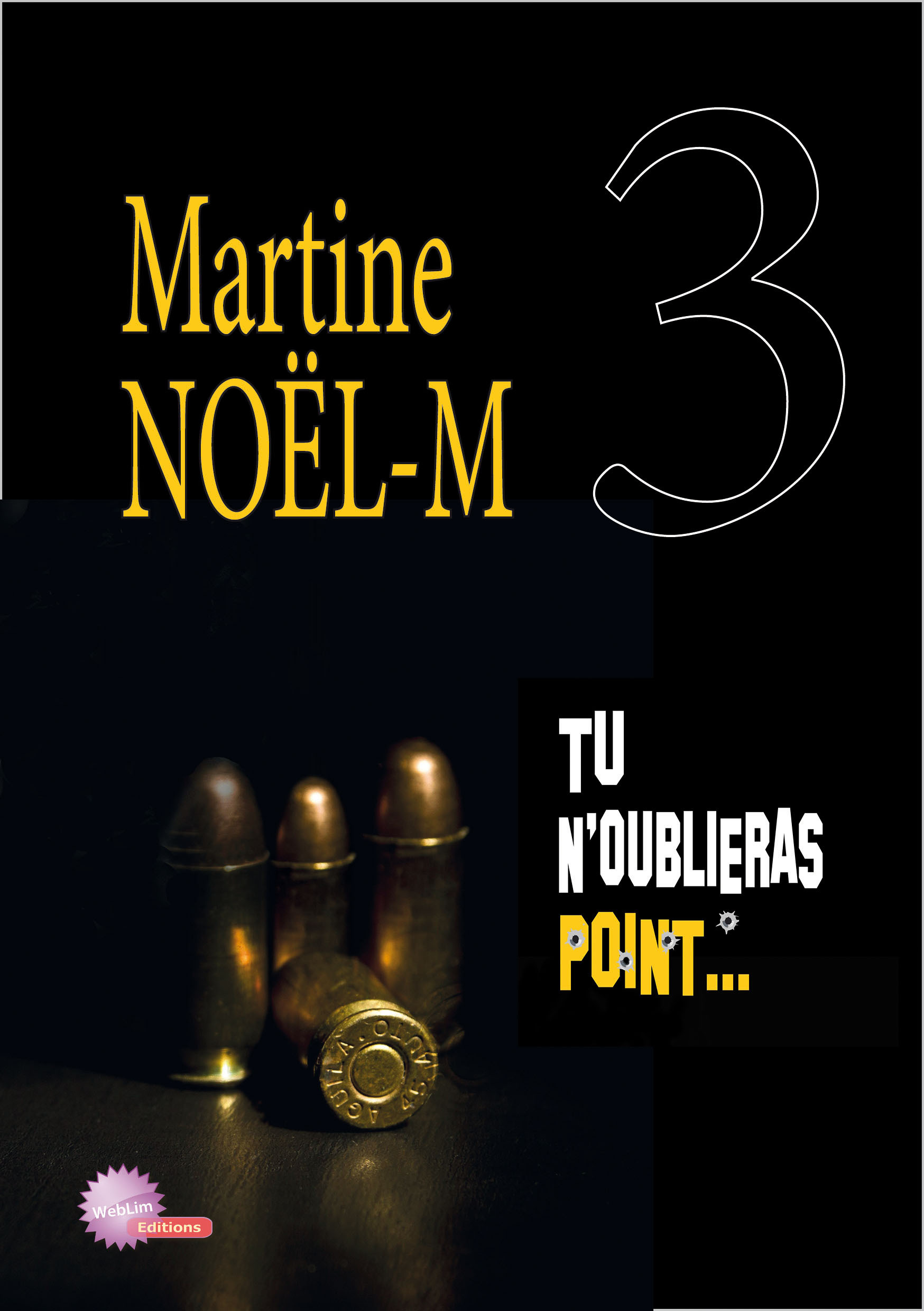 Tu n'oublieras point...