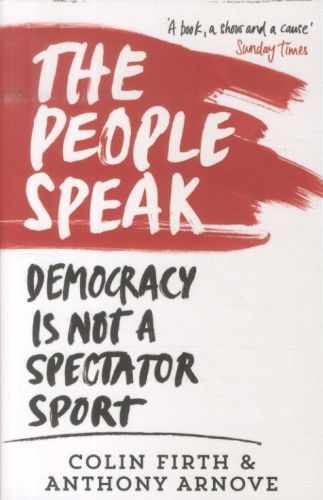 The People Speak: Democracy is Not a Spectator Sport