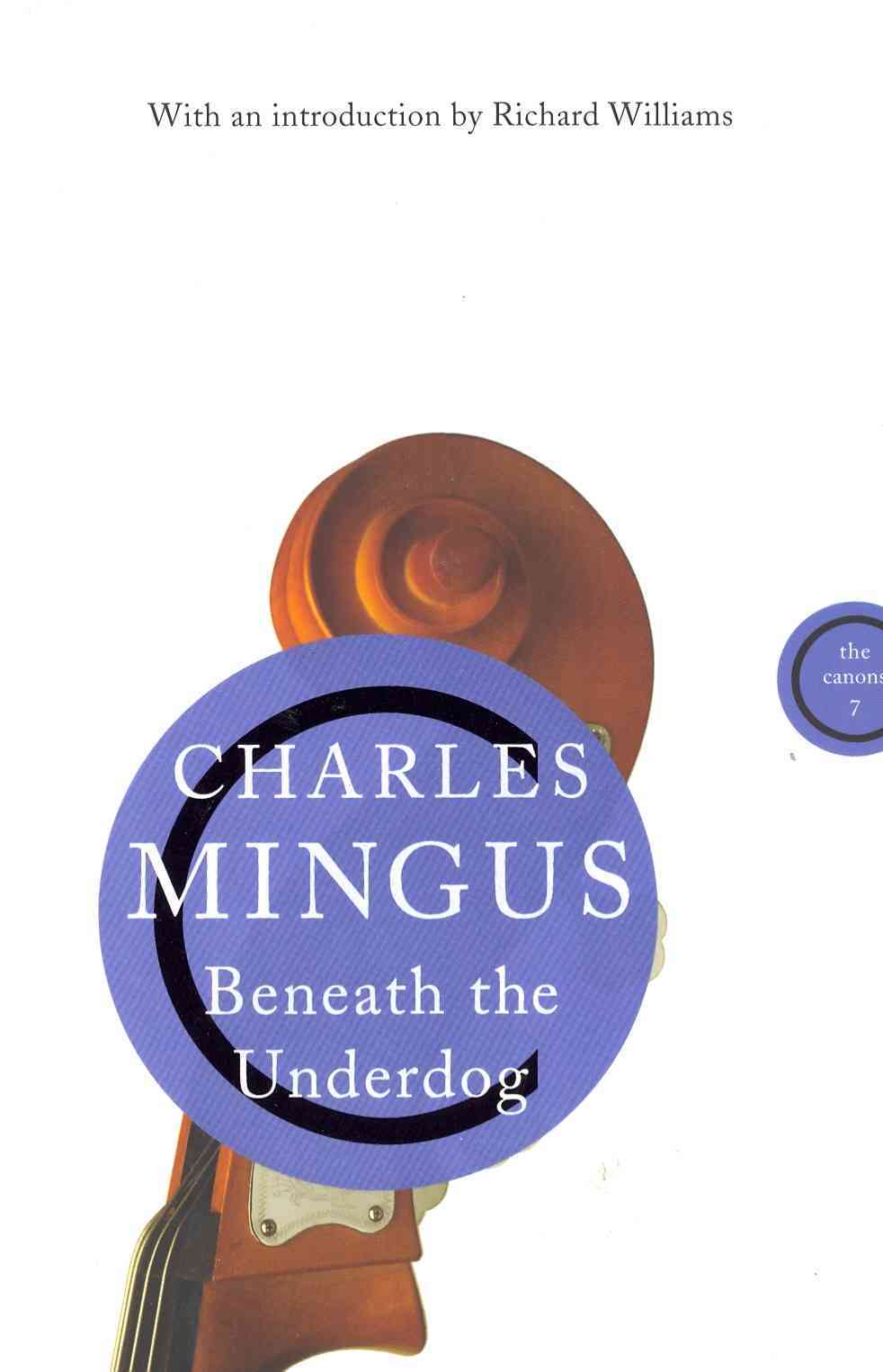 BENEATH THE UNDERDOG