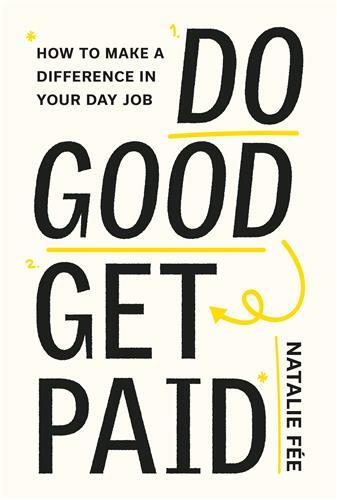 Do Good, Get Paid /anglais