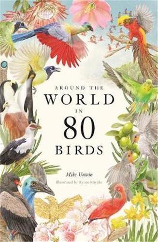 Around the World in 80 Birds (Hardback) /anglais