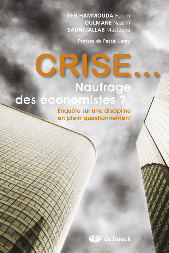 Crise... Naufrage des économistes ?