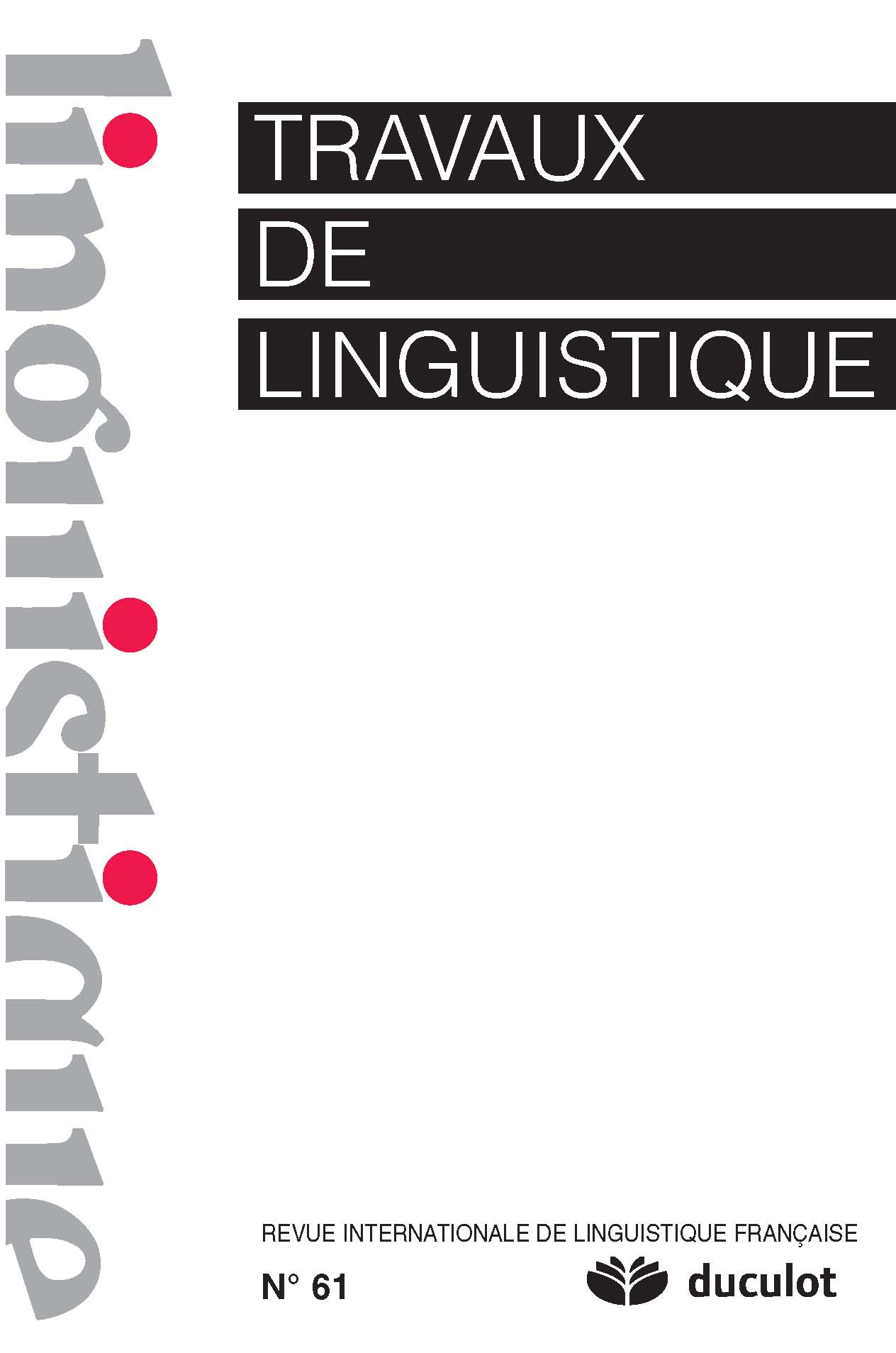 TRAVAUX DE LINGUISTIQUE 2010/2 N.61