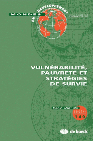 MONDES EN DEVELOPPEMENT 2007/4 N.140 VULNERABILITE PAUVRETE STRATEGIES