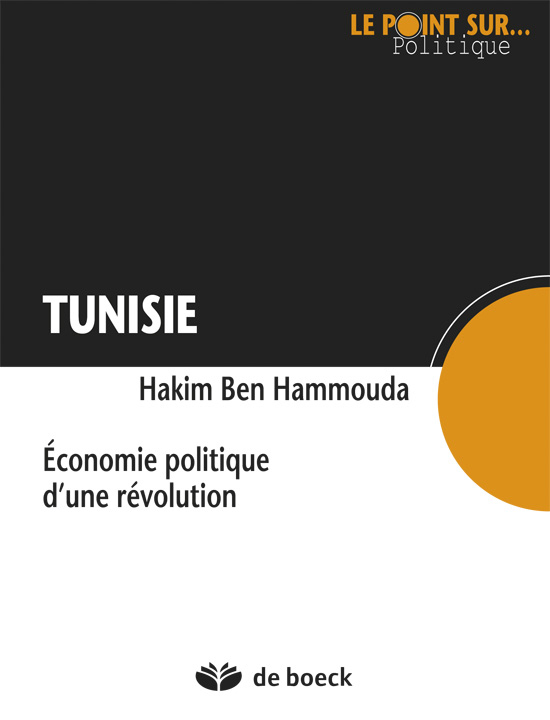 Tunisie : économie politique d'une révolution