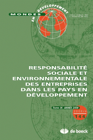 MONDES EN DEVELOPPEMENT 2008/4 N.144 RESPONSABILITE SOCIALE ENVIRONNEMENTALE