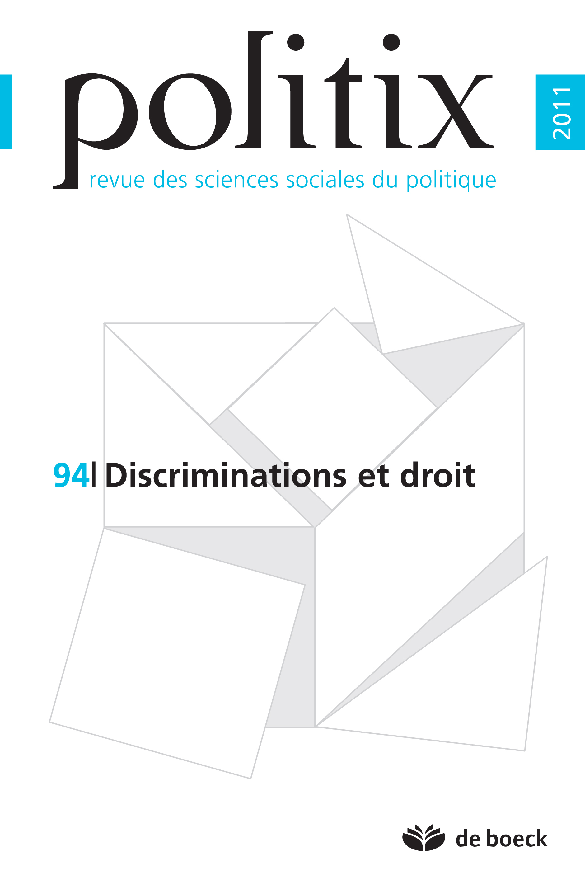 POLITIX 2011/2 N.94 DISCRIMINATIONS ET DROIT