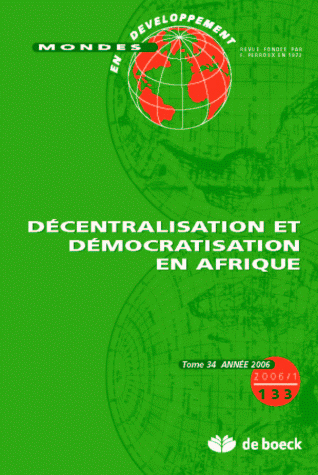 MONDES EN DEVELOPPEMENT 2006/1 N.133 DECENTRALISATION DEMOCRATISATION AFRIQUE