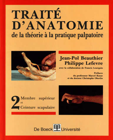 TRAITE D'ANATOMIE - DE LA THEORIE A LA PRATIQUE PALPATOIRE