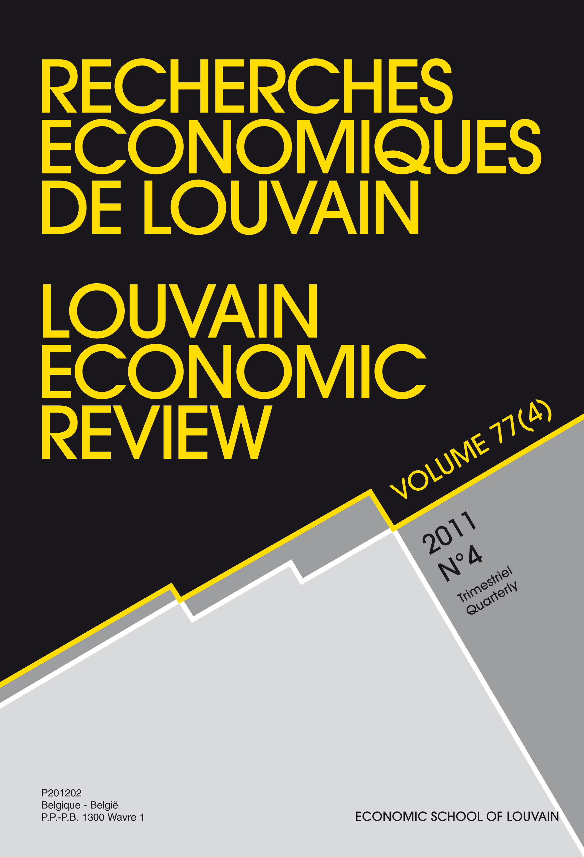 RECHERCHES ECONOMIQUES DE LOUVAIN 2011/4 VOLUME 77