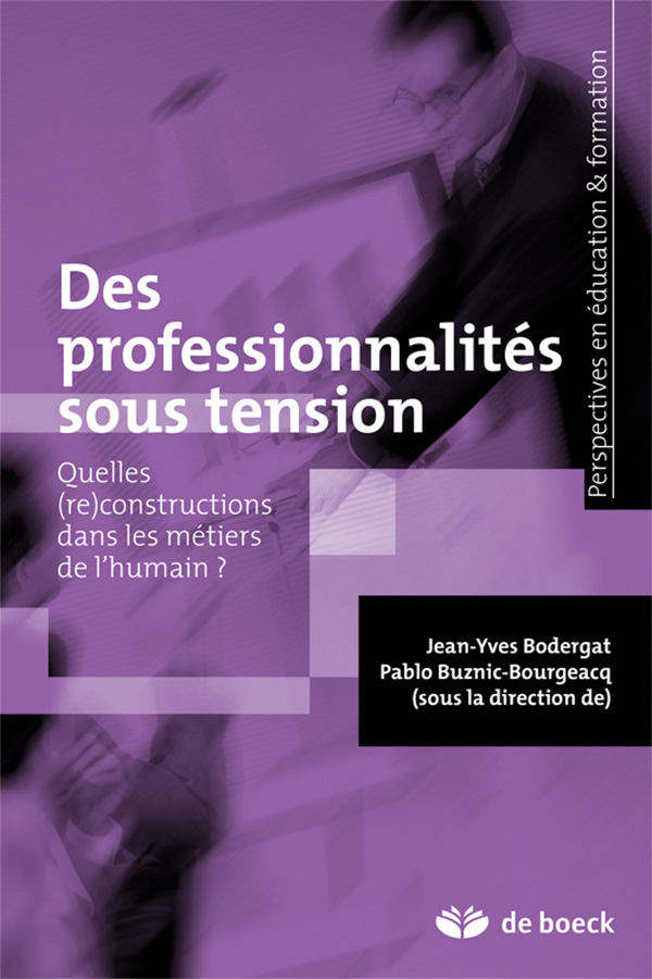 Des professionnalités sous tension