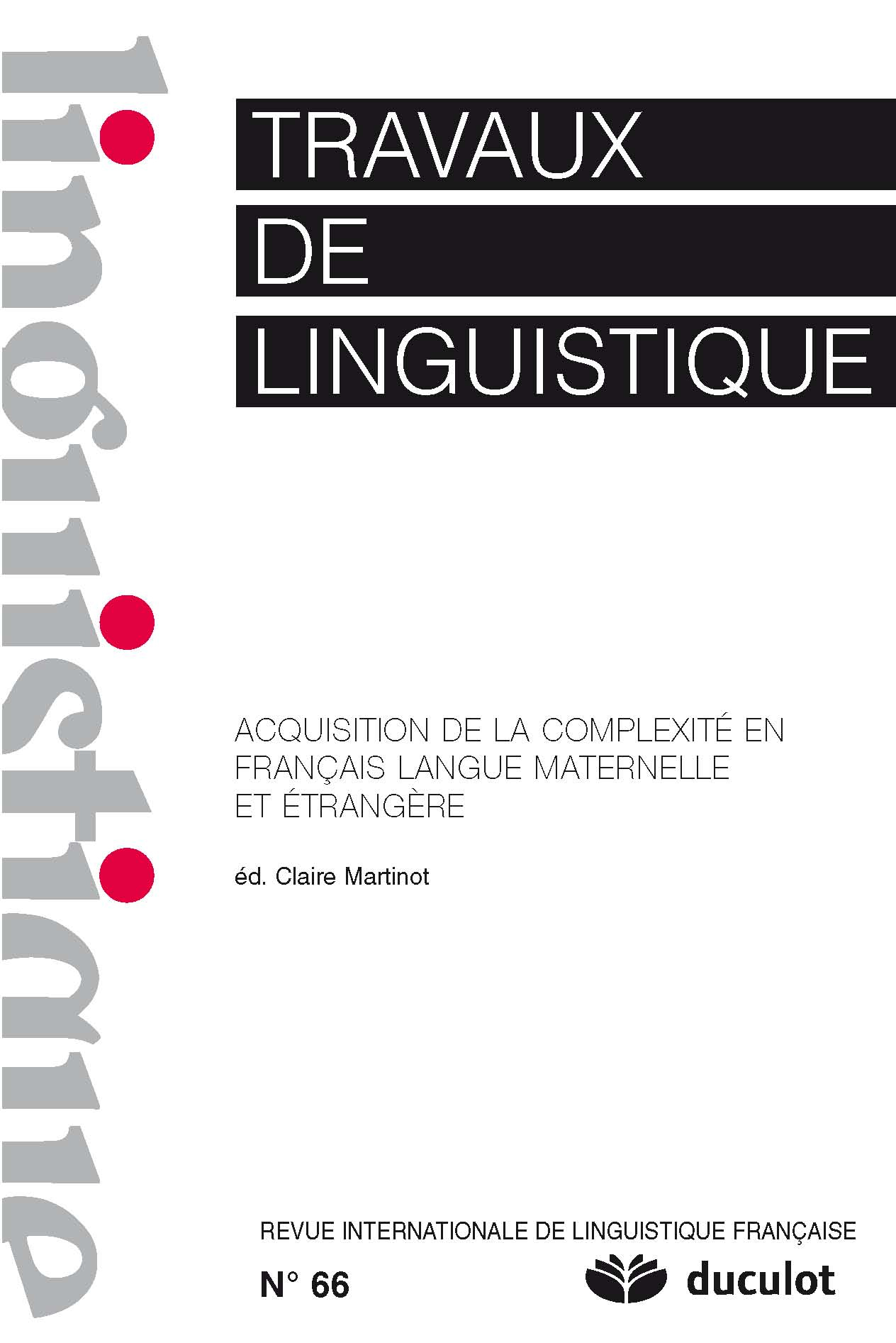 TRAVAUX DE LINGUISTIQUE 2013/1 N.66