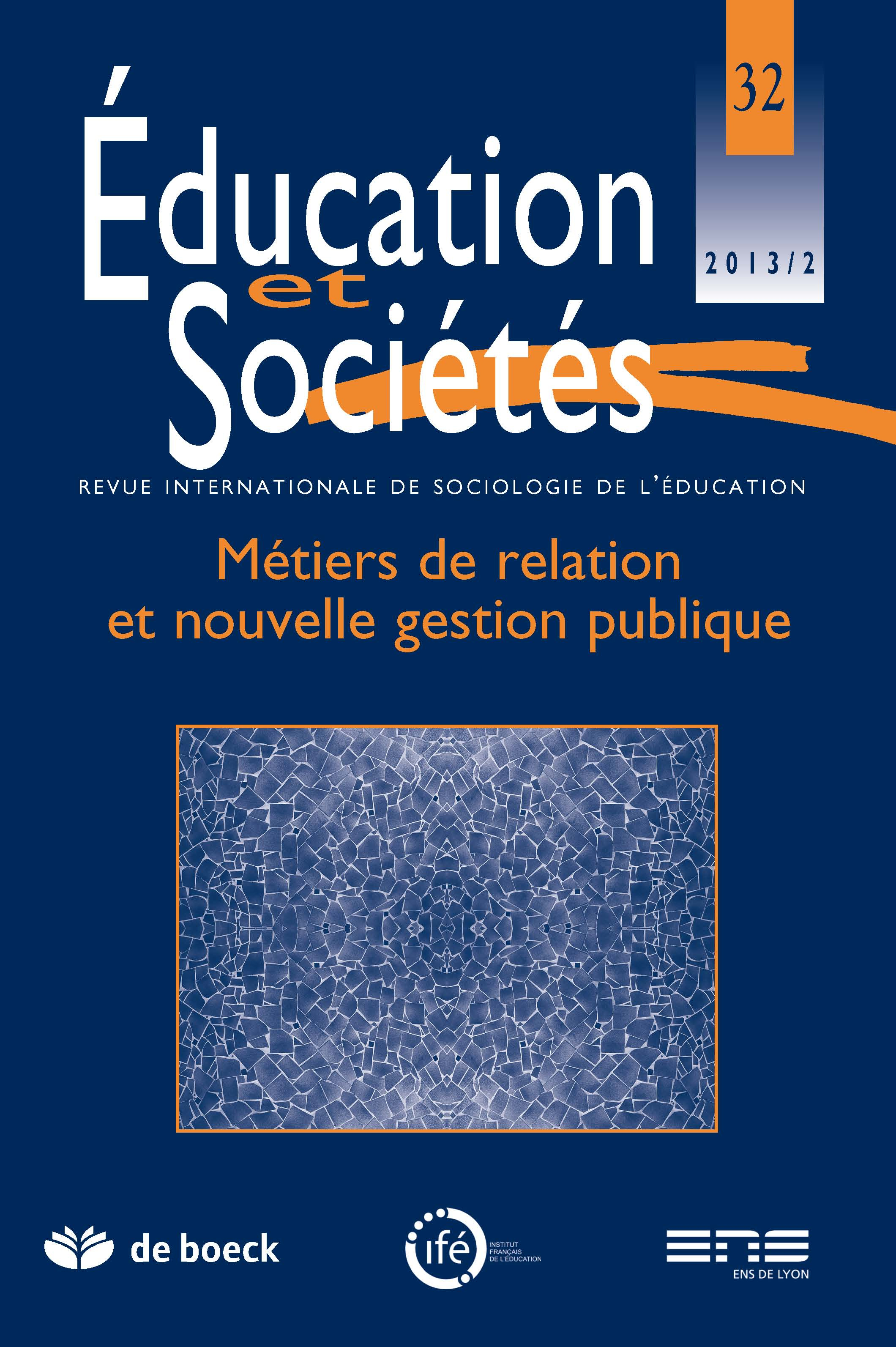 EDUCATION ET SOCIETES 2013/2 N.32 - REVUE INTERNATIONALE SOCIO EDUCATION