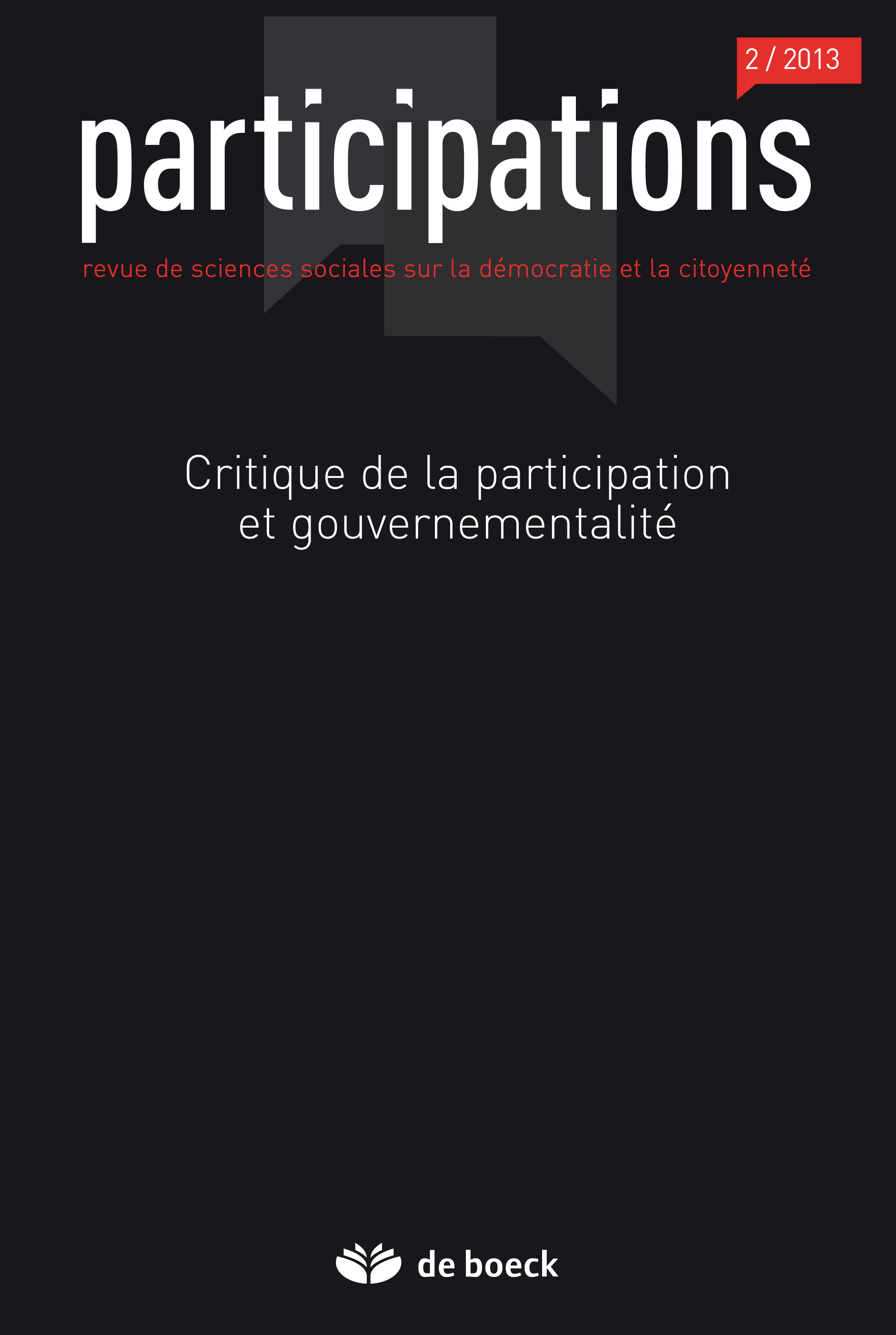 PARTICIPATIONS 2013/2 CRITIQUE DE LA PARTICIPATION ET GOUVERNEMENTALITE
