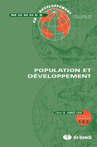 MONDES EN DEVELOPPEMENT 2008/2 N.142 POPULATION ET DEVELOPPEMENT
