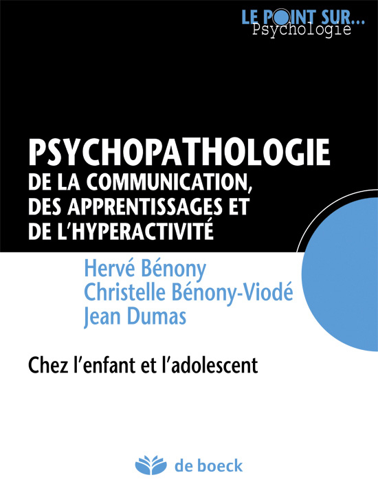 Psychopathologie de la communication, des apprentissages et de l'hyperactivité