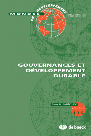 MONDES EN DEVELOPPEMENT 2006/4 N.136 GOUVERNANCE ET DEVELOPPEMENT DURABLE