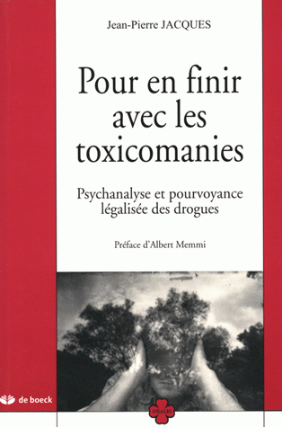 POUR EN FINIR AVEC LES TOXICOMANIES