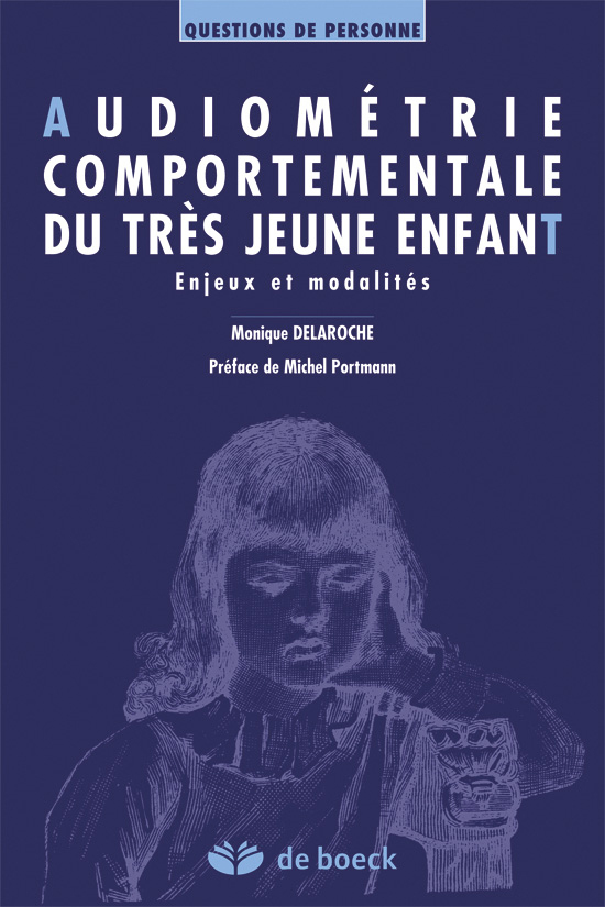Audiométrie comportementale du très jeune enfant