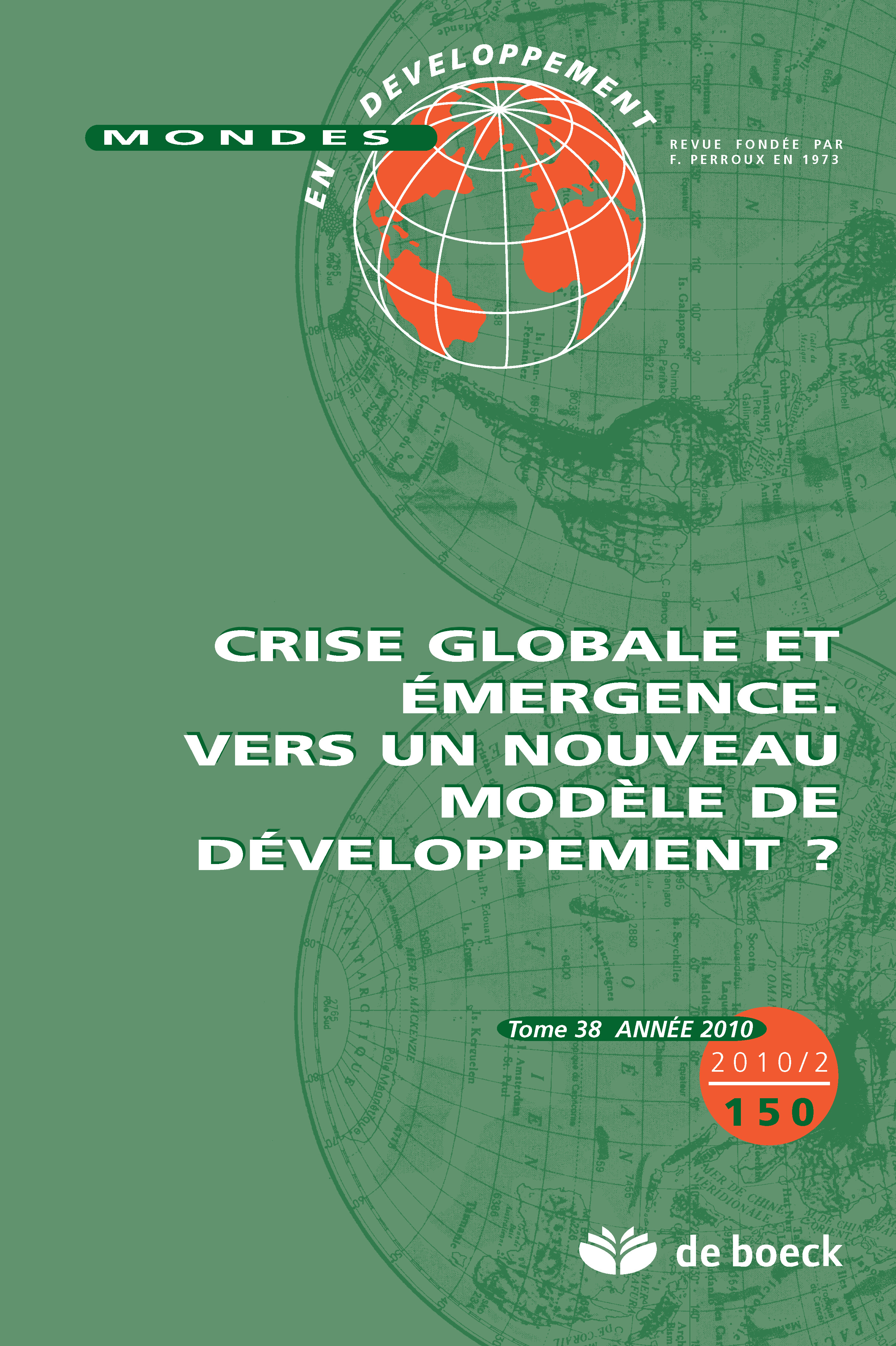 MONDES EN DEVELOPPEMENT 2010/2 N.150 CRISE GLOBALE EMERGENCE NOUVEAU MODELE