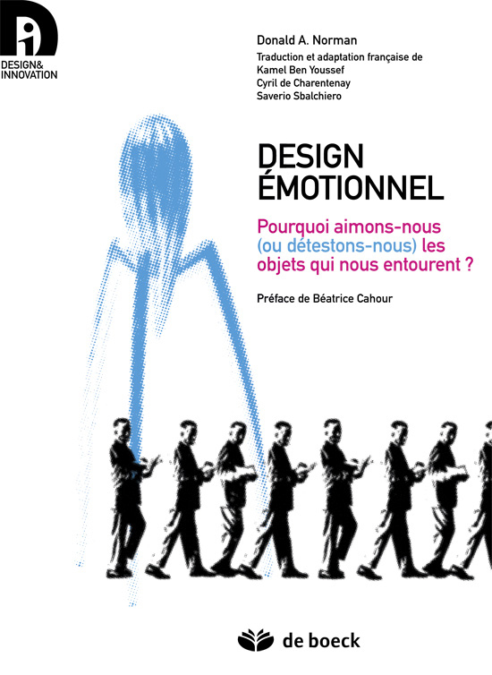 DESIGN EMOTIONNEL POURQUOI AIMONS-NOUS OU D ETESTONS-NOUS LES OBJETS QUI NOUS ENTOURENT