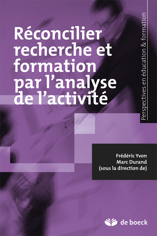 Réconcilier recherche et formation par l'analyse de l'activité