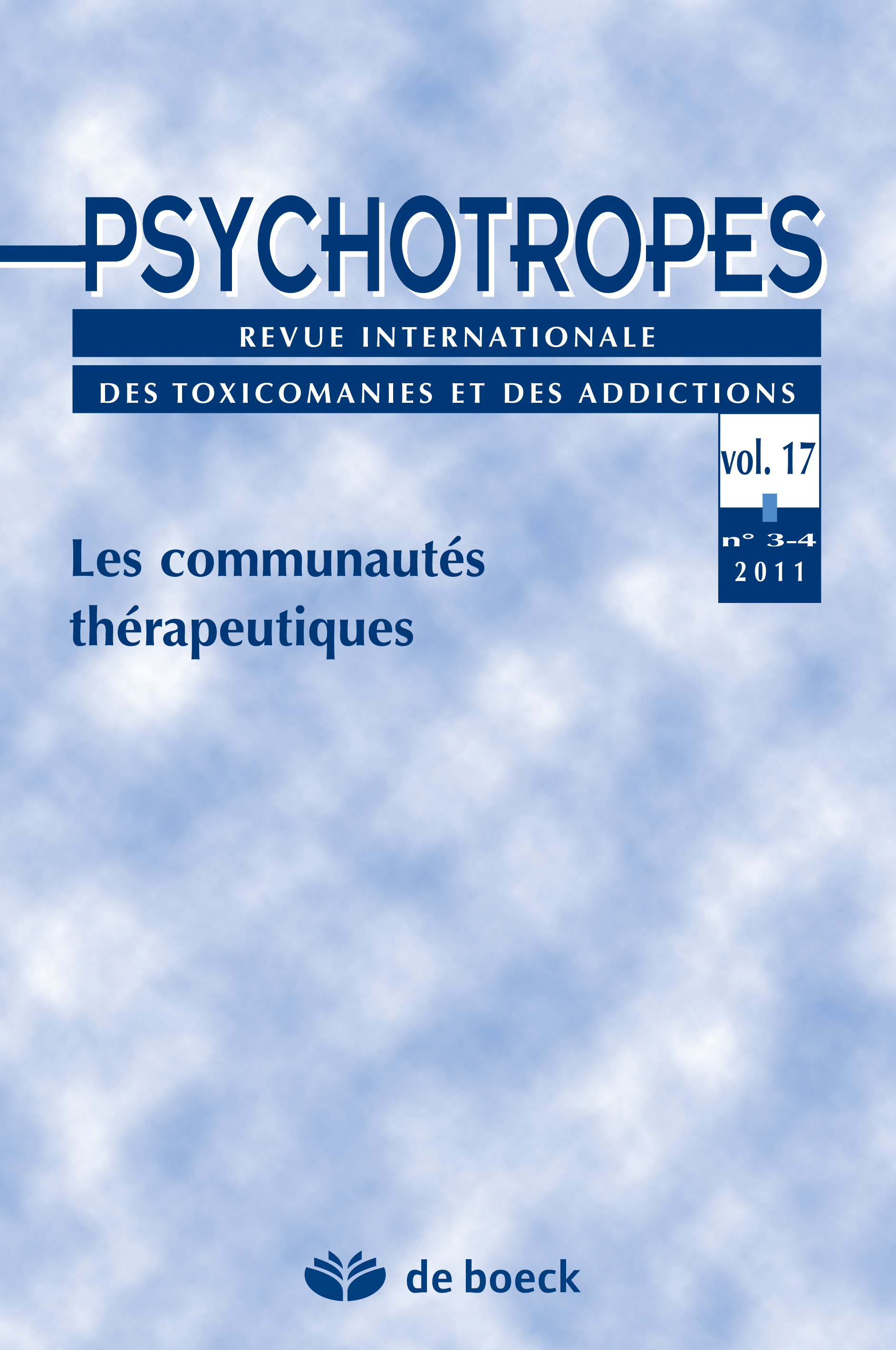 PSYCHOTROPES 2011/3-4 VOL.17 LES COMMUNAUTES THERAPEUTIQUES