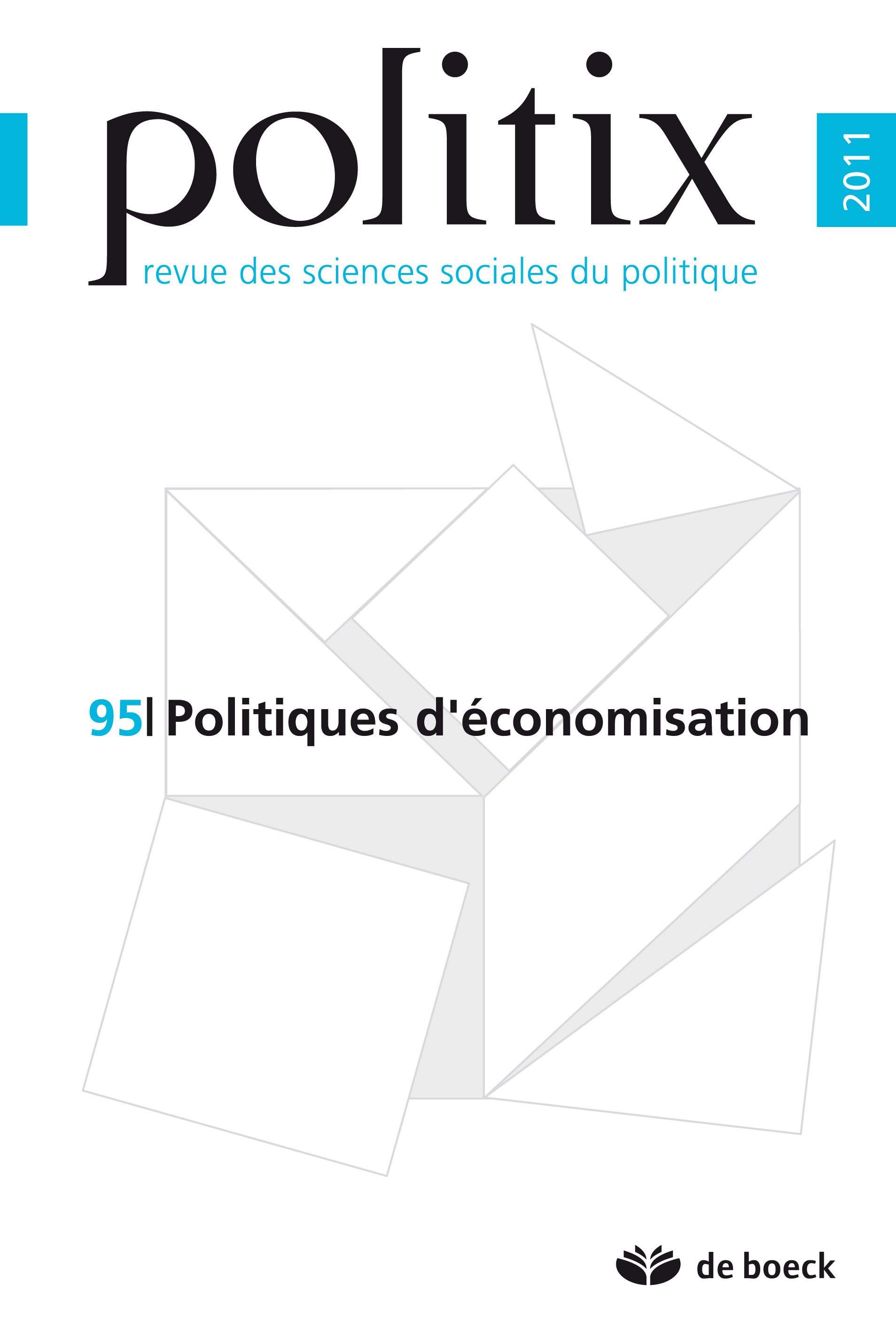 POLITIX 2011/3 N.95 POLITIQUES D'ECONOMISATION