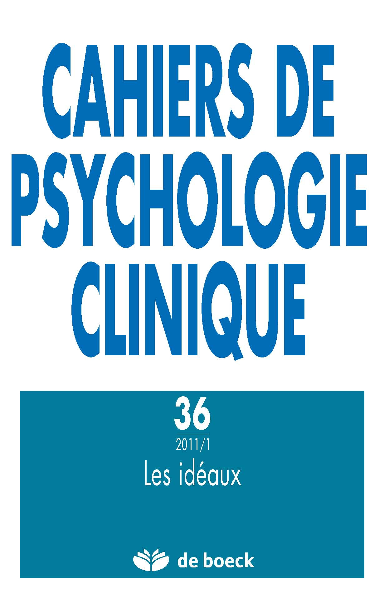 CAHIERS DE PSYCHOLOGIE CLINIQUE 2011/1 N.36