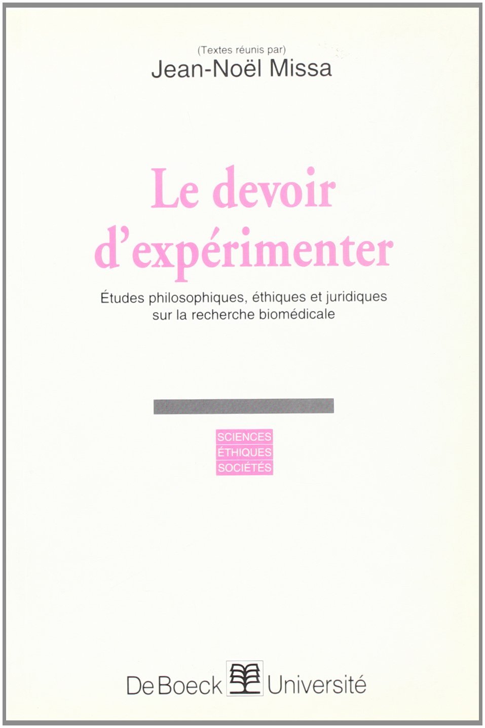 Le devoir d'expérimenter
