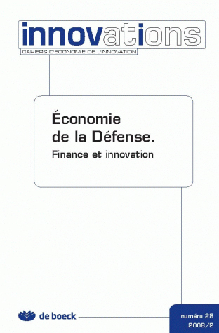 CAHIERS D'ECONOMIE DE L'INNOVATION 2008/2 N.28 ECONOMIE DE LA DEFENSE